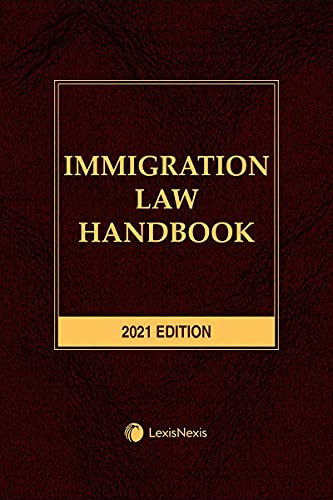 Immigration Law Handbook 2021 Edition