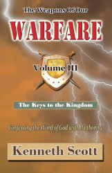 Weapons of Our Warfare: Volume 3