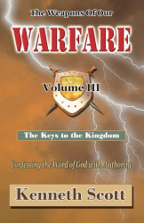 Weapons of Our Warfare: Volume 3