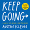 Keep Going: 10 Ways to Stay Creative in Good Times and Bad