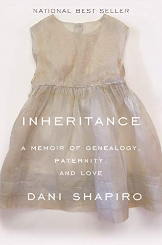 Inheritance: A Memoir of Genealogy Paternity and Love