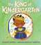 King of Kindergarten
