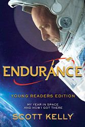 Endurance Young Readers Edition: My Year in Space and How I Got There