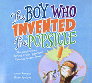 Boy Who Invented the Popsicle