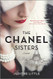 Chanel Sisters: A Novel