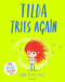 Tilda Tries Again