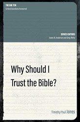 Why Should I Trust the Bible? (The Big Ten)