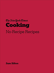 New York Times Cooking: No-Recipe Recipes