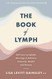 Book of Lymph: Self-care Lymphatic Massage to Enhance Immunity