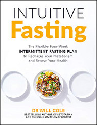 Intuitive Fasting: The New York Times Bestseller