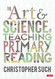Art and Science of Teaching Primary Reading