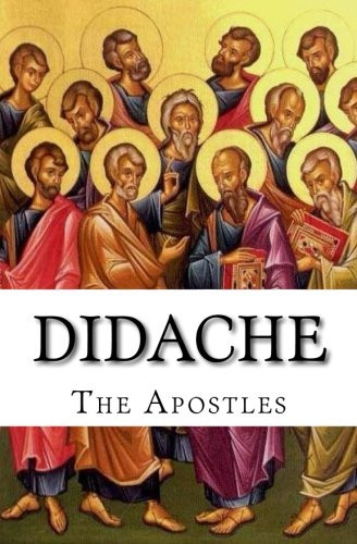 Didache: The Teaching of the Apostles