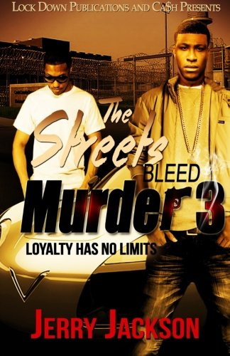 Streets Bleed Murder 3: Loyalty Has No Limits