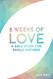 8 Weeks of Love: A Bible study for Single Moms