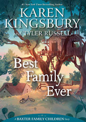 Best Family Ever (A Baxter Family Children Story)