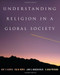 Understanding Religion In A Global Society