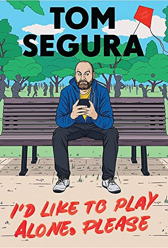 I'd Like to Play Alone Please: Essays