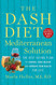 DASH Diet Mediterranean Solution