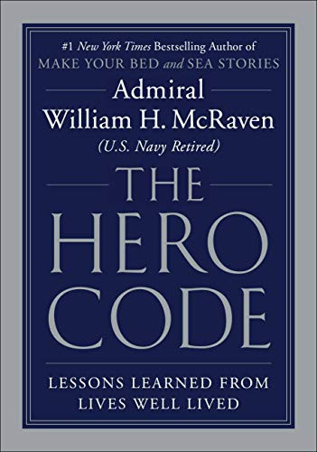 Hero Code: Lessons Learned from Lives Well Lived