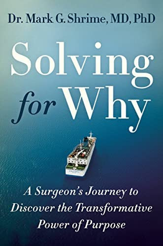 Solving for Why: A Surgeon's Journey to Discover the