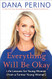 Everything Will Be Okay: Life Lessons for Young Women