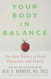 Your Body in Balance: The New Science of Food Hormones and Health
