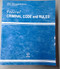 Federal Criminal Code and Rules 2021 Revised Edition