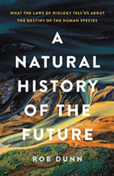 Natural History of the Future