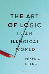 Art of Logic in an Illogical World