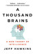 Thousand Brains: A New Theory of Intelligence