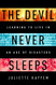 Devil Never Sleeps: Learning to Live in an Age of Disasters