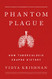 Phantom Plague: How Tuberculosis Shaped History