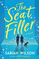 Seat Filler: A Novel