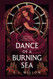 Dance of a Burning Sea (The Mousai)