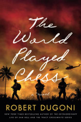 World Played Chess: A Novel