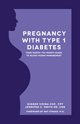 Pregnancy with Type 1 Diabetes: Your Month-to-Month Guide to Blood