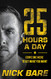 25 Hours a Day: Going One More to Get What You Want