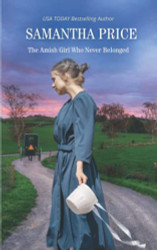Amish Girl Who Never Belonged: Amish Romance