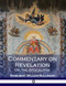 Commentary on Revelation: Or the Apocalypse Commentary on Revelation: Or the Apocalypse