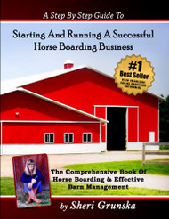 Step By Step Guide To Starting And Running A Successful Horse Boarding Business