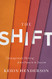 Shift: Courageously Moving from Season to Season