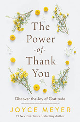 Power of Thank You: Discover the Joy of Gratitude