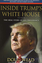 Inside Trump's White House: The Real Story of His Presidency