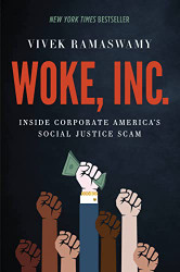 Woke Inc.: Inside Corporate America's Social Justice Scam