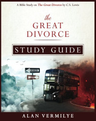 Great Divorce Study Guide: A Bible Study on the C.S. Lewis