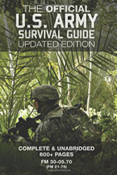Official US Army Survival Guide - Updated Edition