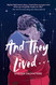And They Lived . . .