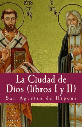La ciudad de Dios I y II (Philosophiae Memoria) (Volume 2) (Spanish Edition)