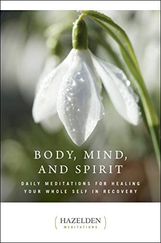 Body Mind and Spirit: Daily Meditations