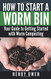How To Start A Worm Bin